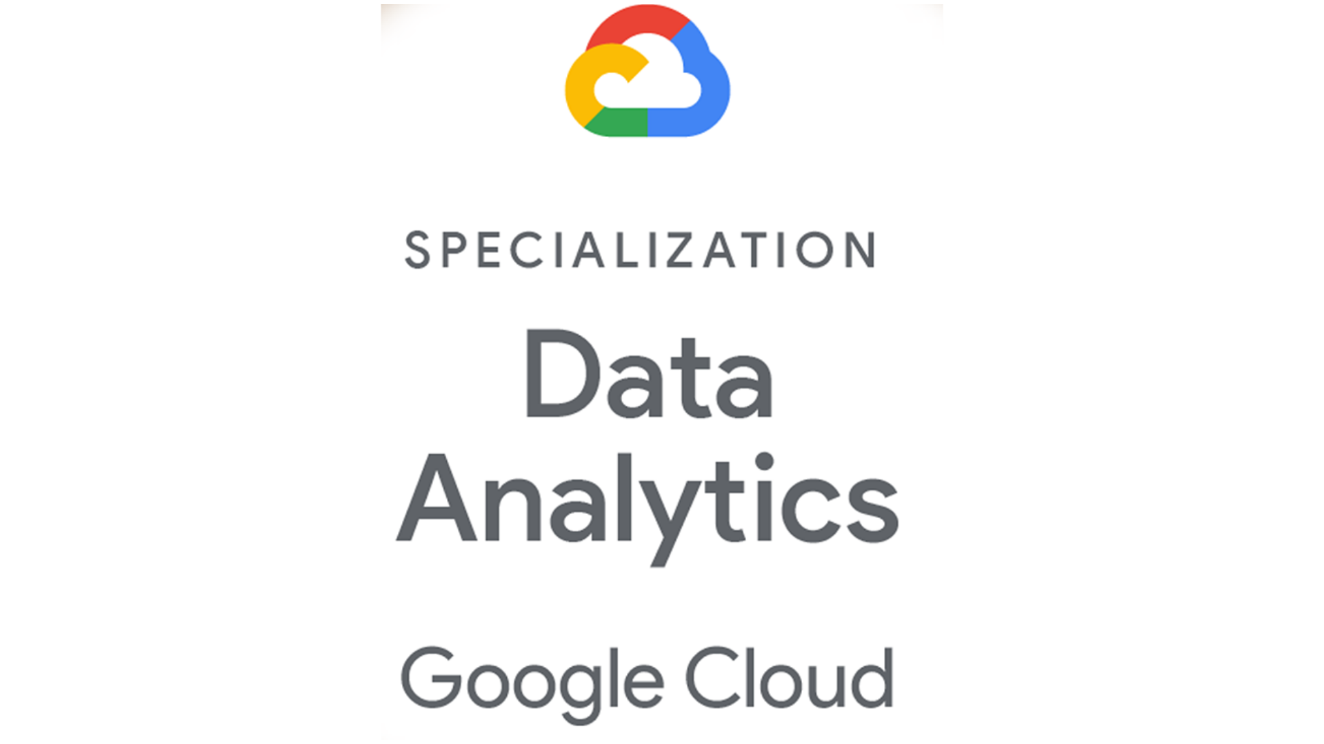 Google Cloud Data Analytics Specialization
